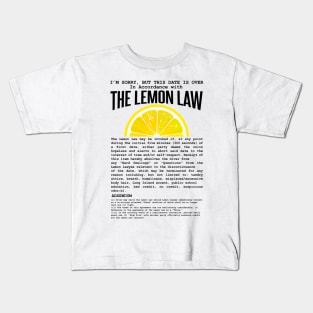 The Dating Lemon Law Kids T-Shirt